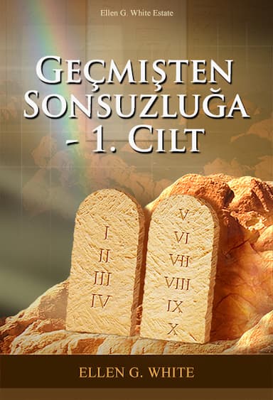 Geçmişten Sonsuzluğa - 1. Cilt