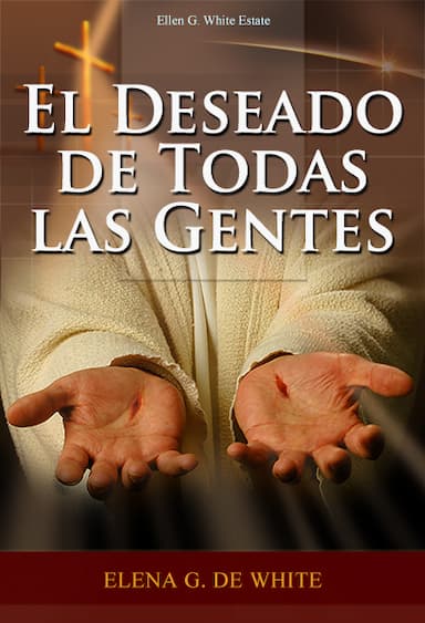 El Deseado de Todas las Gentes